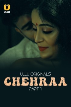 Download [18+] Chehraa Part 1 (2023) WEB-DL Hindi Ullu Originals Web Series 1080p | 720p | 480p [250MB] download