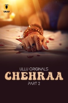 Download [18+] Chehraa Part 1 (2023) Hindi Ullu Originals Web Series 1080p | 720p | 480p [220MB] download