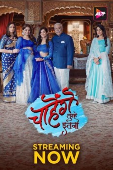 Download Chaahenge Tumhe Itnaa (Season 1) WEB-DL Hindi ORG ALT Balaji Web Series 1080p | 720p | 480p [300MB] (E06-11 ADDED) download