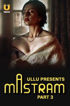 Download [18+] Mastram Part 3 (2023) WEB-DL Hindi Ullu Originals Web Series  1080p | 720p | 480p [290MB] download